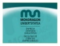 Competing in Global Markets through optimal business models - MBA lecture - Mondragon Business School - Feb 2009 Mondragon