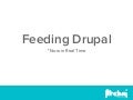 Feeding Drupal in Real-Time