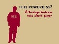 Feel Powerless?