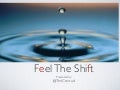 Feel the shift presentation (1) pc version (1)