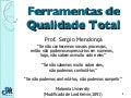 Ferramentas de Qualidade Total
