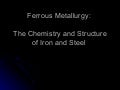 Ferrousmetallurgy