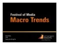 Festival of Media - Macro Trends