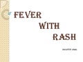 Fever and rash by Dr.Uma