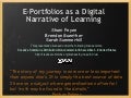 E-Portfolios - A Digital Narrative of your Learning