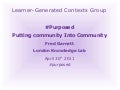 The purpose of education; community into Community