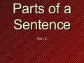 Lesson 4 Parts of a Sentence (part 2)