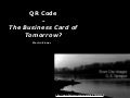 Qr Codes - the Business Card of Tomorrow