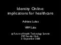 Identity Online: Implications for Healthcare