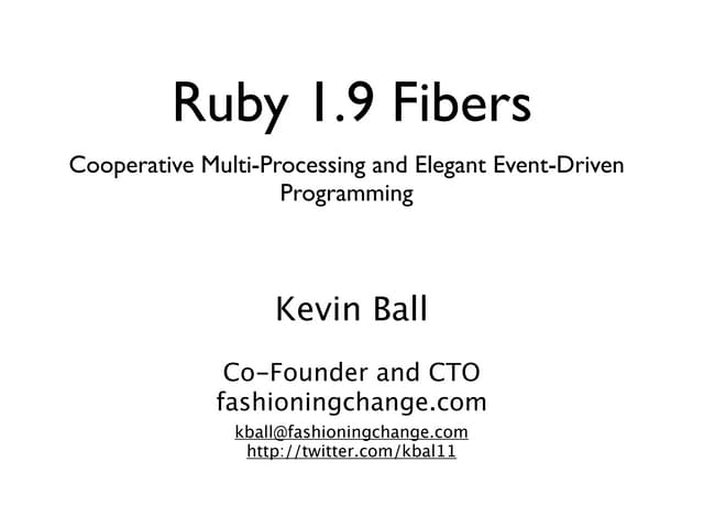 Ruby 1.9 Fibers