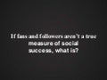 The true measures of success in Social Media