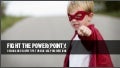 Fight the Power(point)!