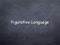Figurative Language