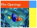 Film openings