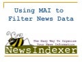 Using MAI to Filter News Data