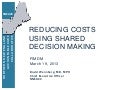 Reducing Costs Using Shared Decision Making