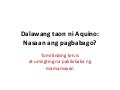 Dalawang Taon ni Aquino: Nasaan ang Pagbabago?
