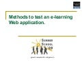 Methods to test an e-learning Web application.