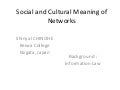 Social and Cultural Meaning of Networks