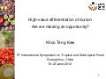 High-value differentiation of durian: Are we missing an opportunity?