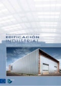 Buenas Prácticas para la Construcción en Acero. EDIFICACIÓN INDUSTRIAL. Proyecto EuroBuild+