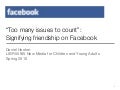 Too many issues to count: Signifying friendship on Facebook