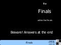 Balls, Ballots, Bollywood - Final Round