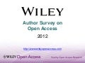 What authors want from open access publishing: Wiley author survey, 2012