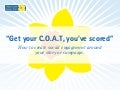 Get your C.O.A.T, you've scored!
