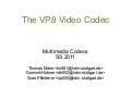 The VP8 Video Codec