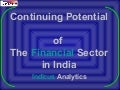 Continuing Opportunities in the Indian Financial Sector