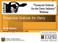 Financial Outlook for Dairy - Scott Brown