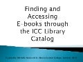 Finding and Accessing E-Books at ICC