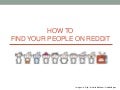 How To Find Your People On Reddit