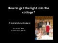 How to Get Light into the Cottage - A Finnish Folktale 
