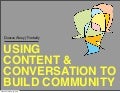 Using content & conversation to build community