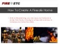 How To Create A Firesafe Home