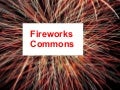 Fireworks Commons