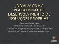 Joomla! como plataforma de desenvolvimento de soluções próprias
