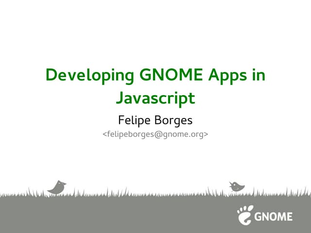 Developing GNOME Apps in Javascript