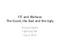FIT and JBehave - Good, Bad and Ugly