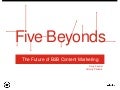 The Future of Content Marketing: 5 Beyonds