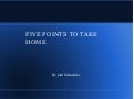 Five Points to Take Home - Reynolds Week 2011