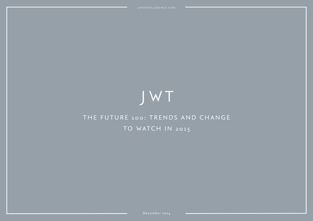 JWT: The Future 100 (December 2014)