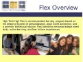 High Tech High Flex Introductory Presentation