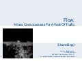 Flow: A New Consciousness for a Web of Traffic