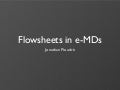 Flowsheets in e-MDs