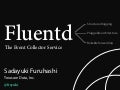 Fluentd meetup in japan
