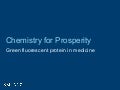 Chemistry for Prosperity: Green fluorescent protein in medicine