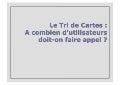 FLUPA 2011 - Tri de cartes : à combien d&rsquo;utilisateurs doit faire appel ? par Michaël Masseroni